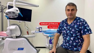 Diş Hekimi Serdar Çetinkaya uyarıyor: Ağız ve diş sağlığı, genel