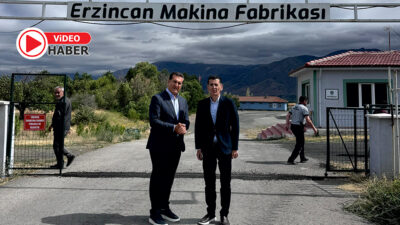 CHP Erzincan Milletvekili Mustafa Sarıgül Erzincan Makine Fabrikası ve DOĞU-SAN’ın