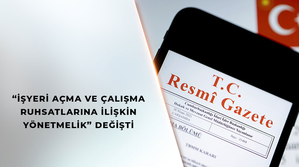 Resmi Gazete’de yayımlanarak yürürlüğe giren yönetmelik değişikliğiyle, mevzuata uygun olmasına