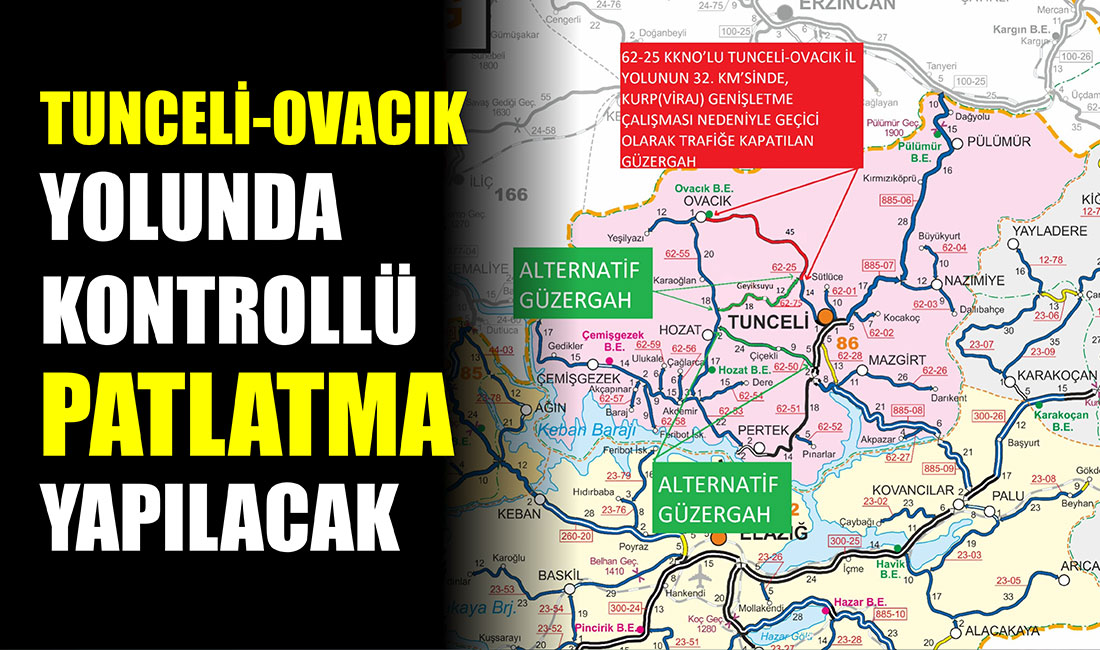 Tunceli Valiliği ve Karayolları ekipleri tarafından yürütülen yol genişletme çalışmaları