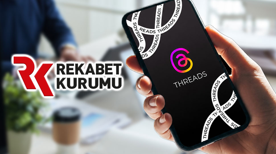 Türkiye’deki Threads kullanıcılarına müjdeli haber geldi! Rekabet Kurumu ile yaşanan
